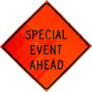 Special Event Ahead Sign